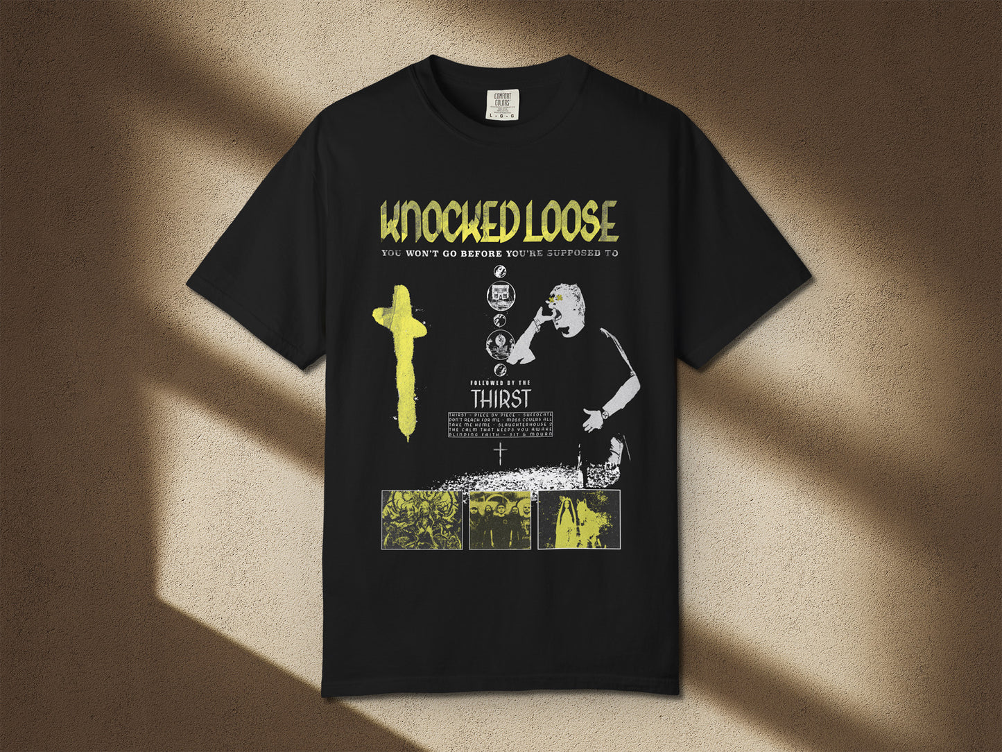 Knocked Loose: You Won't Go Before You're Supposed To T-shirt